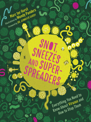 cover image of Snot, Sneezes, and Super-Spreaders